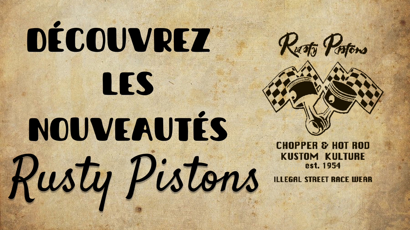 nouveauté kustom kulture rusty pistons
